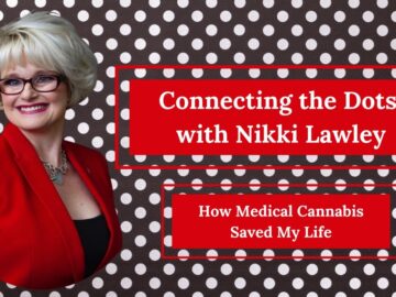 Nikki Lawley: Cannabis Connects My Dots | GreenState
