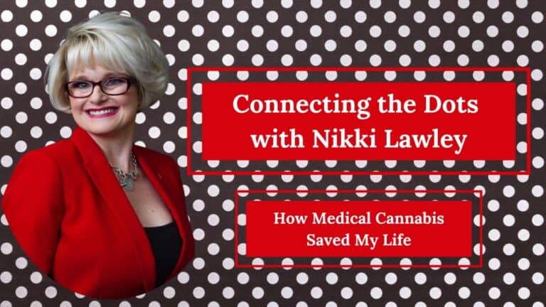 Nikki Lawley: Cannabis Connects My Dots | GreenState