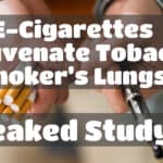 E-Cigarettes rejuvenate tobacco smoker’s lungs: leaked study