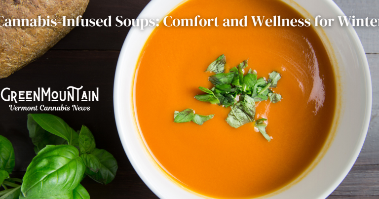 Cannabis-infused soups: comfort and wellness for winter