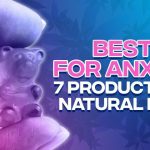 Best CBD for Anxiety: 7 Products for Natural Relief